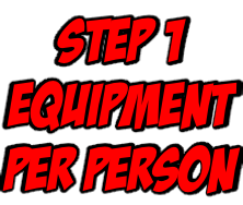 Step 1 Equipment Per person